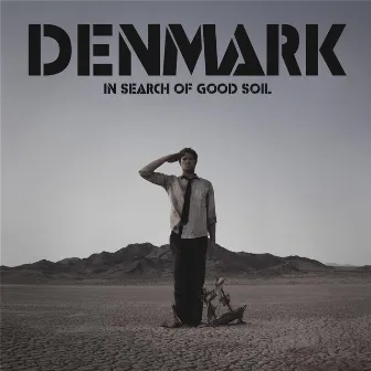 In Search of Good Soil by Denmark