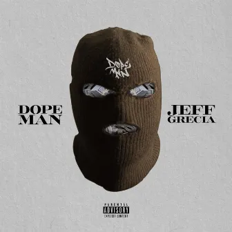 DOPEMAN by Jeff Grecia