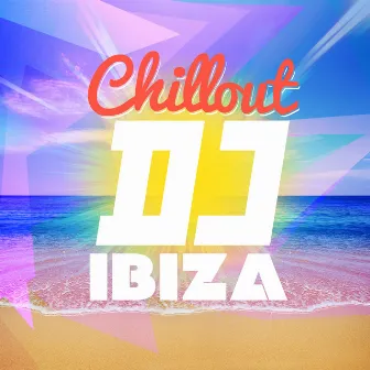 Chillout Ibiza DJ by Ibiza DJ Rockerz