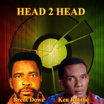 Head 2 Head by Brent Dowe