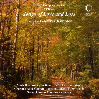 Songs of Love and Loss - Music by Geoffrey Kimpton by Mark Rowlinson