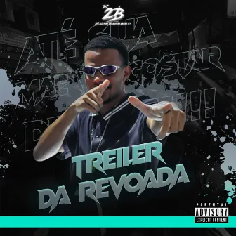 Treiler da Revoada by DJ 2B