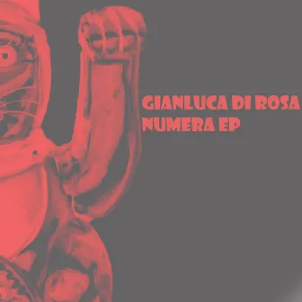 Numera EP by Gianluca Di Rosa