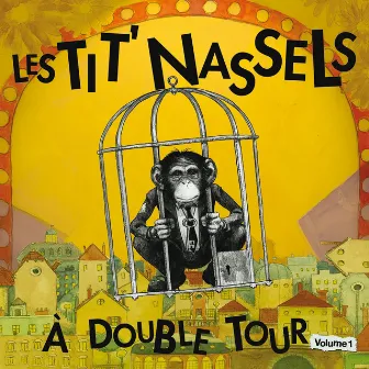 À double tour, vol. 1 by Les Tit' Nassels