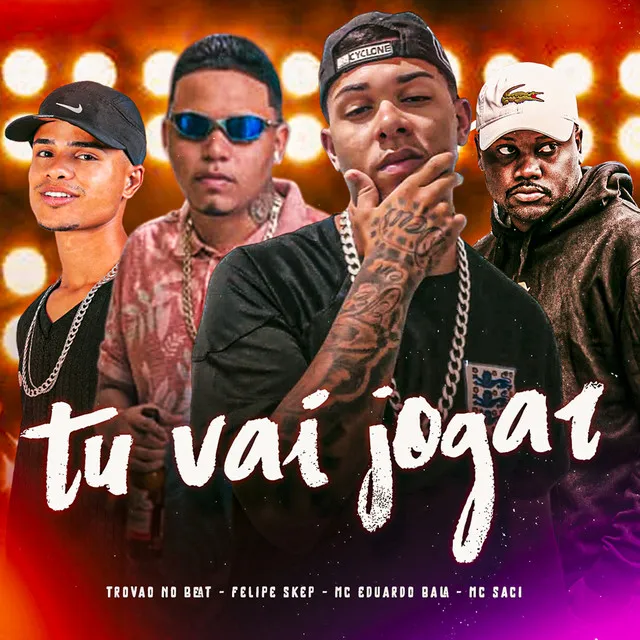 Tu Vai Jogar