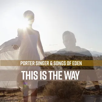 This is the Way by Porter Singer