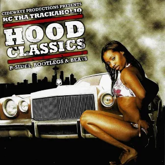 Hood Classics, Vol. 1 by RC The Trackaholiq