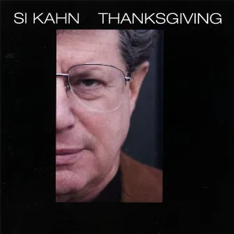 Thanksgiving by Si Kahn