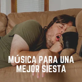 Música para una Mejor Siesta by Ruido Del Sueño