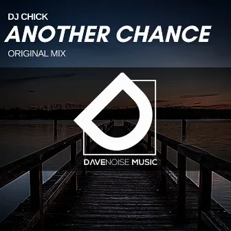 Another Chance by DJ Chick