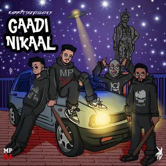 Gaadi Nikaal by Rabbit The Villain