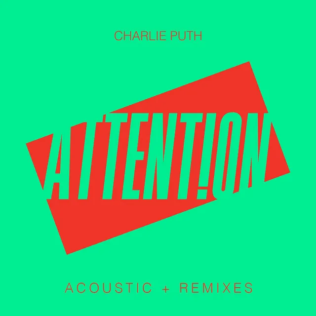 Attention (Acoustic + Remixes)