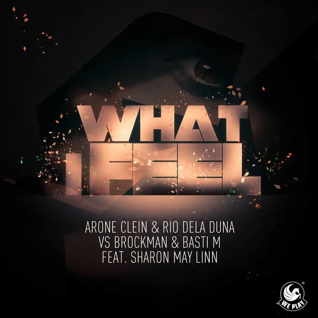 What I Feel (feat. Sharon May Linn) - German Single Edit