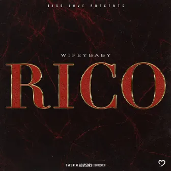 RICO by Rico Love