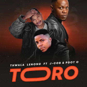 Toro by Thwala Lenong