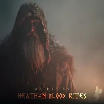 Heathen Blood Rites by Aethyrien