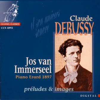 Debussy: Préludes et Images by Jos Van Immerseel