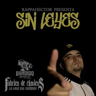 Sin Leyes by RappaHector