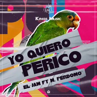 Yo Quiero Perico by El Jam