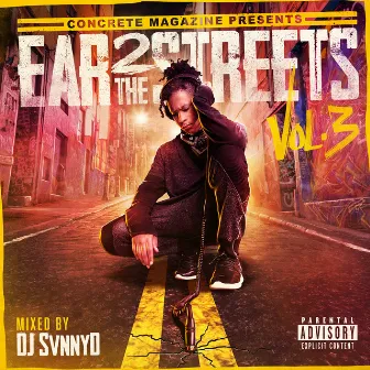 Ear 2 the Streets, Vol. 3 by Concrete Magazine