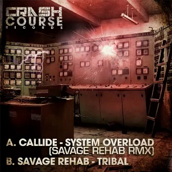 System Overload / Tribal by Savage Rehab