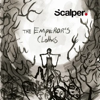 The Emperor's Clothes by Scalper