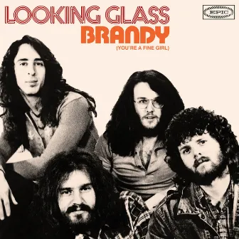 Brandy (You're a Fine Girl) by Looking Glass