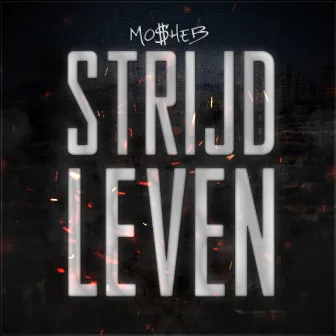 Strijdleven by Mo$Heb