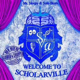 Welcome To Scholarville (Slowed & Chopped) by Solo Beats