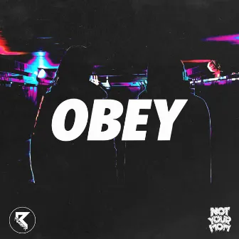 Obey by NotYourMom