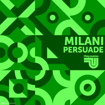 Persuade by Milani