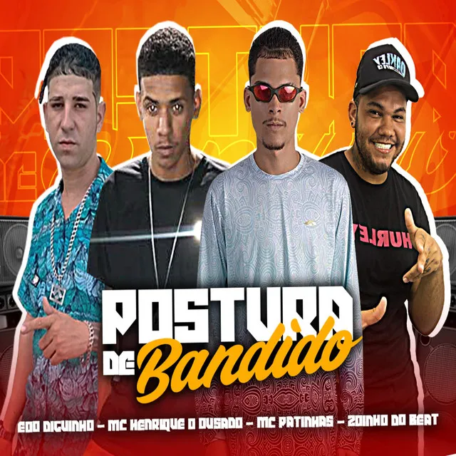 Postura de Bandido (feat. Zoinho no Beat & Thammy)