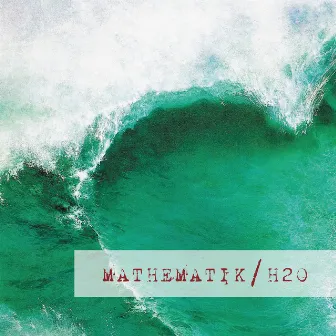 H2o by Mathematik