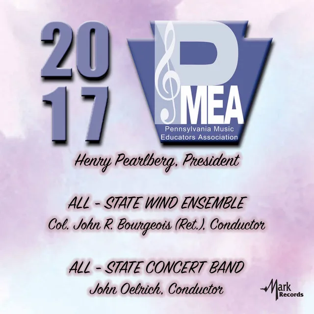 2017 Pennsylvania Music Educators Association (PMEA): All-State Wind Ensemble & All-State Concert Band [Live]