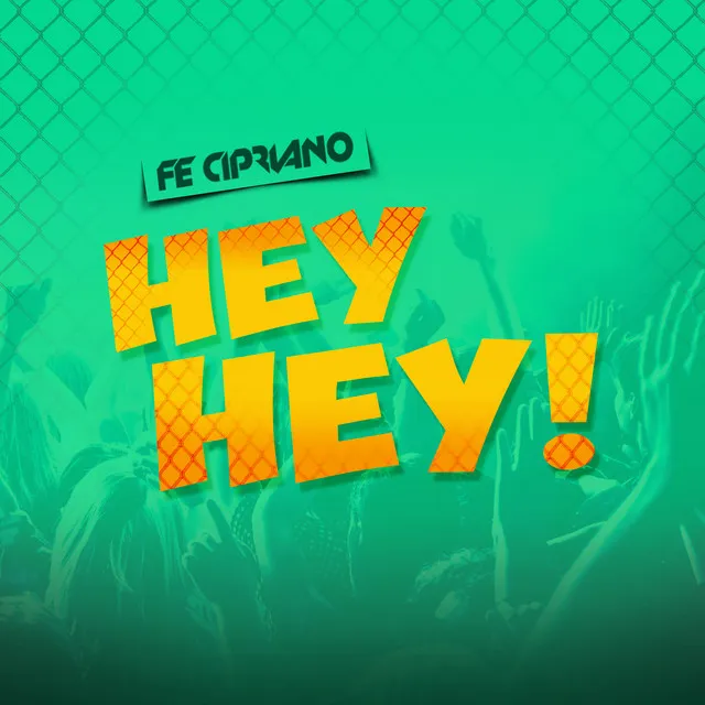 Fe Cipriano - Hey Hey! - Radio Edit