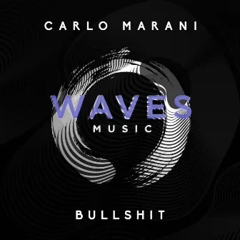 Bullshit by Carlo Marani