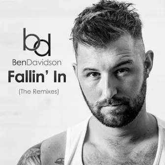 Fallin' In - The Remixes by Ben Davidson