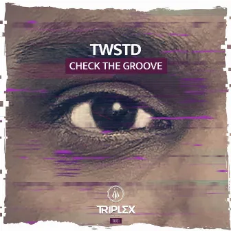 Check The Groove by TWSTD