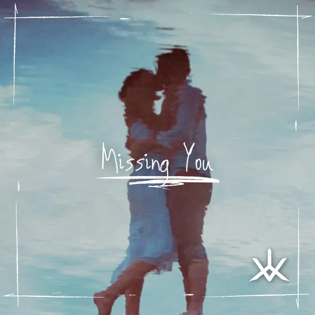 Missing You