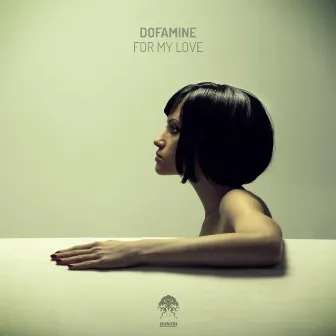 For My Love by Dofamine