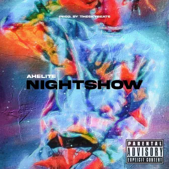 NIGHTSHOW by Ahelite