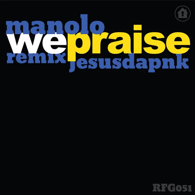 We Praise - Jesusdapnk Remix