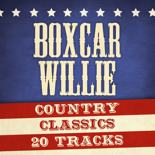 Country Classics - Boxcar Willie