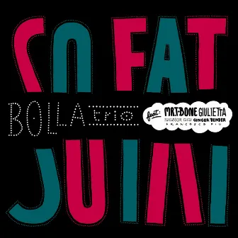 So Fat by Bolla Trio