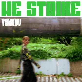 We Strike by Yenkov