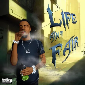 Life Ain't Fair by Trvp Shawn