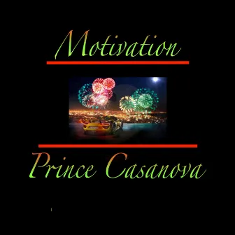 Motivation by Prince Casanova