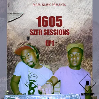 SZFR Sessions EP 1 by 1605