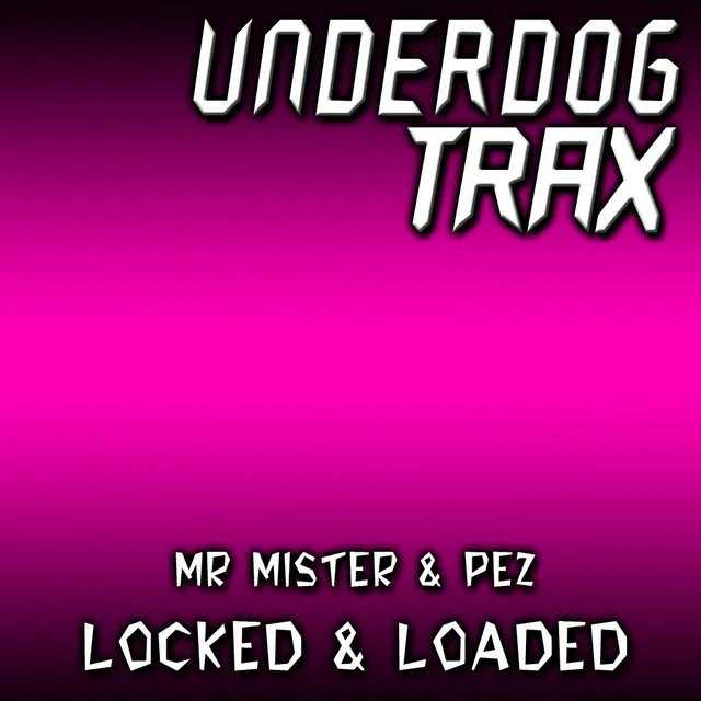 Locked & Loaded - Original Mix