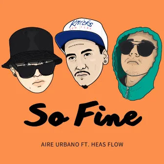 So Fine by Heas Flow